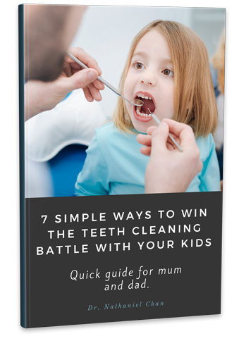 Book for Mum & Dad - 7 Simple Ways to Win the Teeth Cleaning Battle With Your Kids